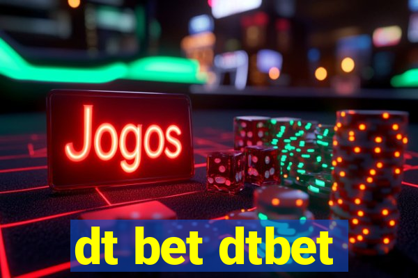 dt bet dtbet